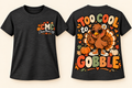 Too Cool to Gobble | Toddler Girls Thanksgiving Tee