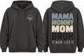 Mama Mommy Mom Bruh | Mom Life Hoodie