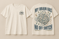 My Brain Has No Off Switch | Men's Relatable Graphic Tee