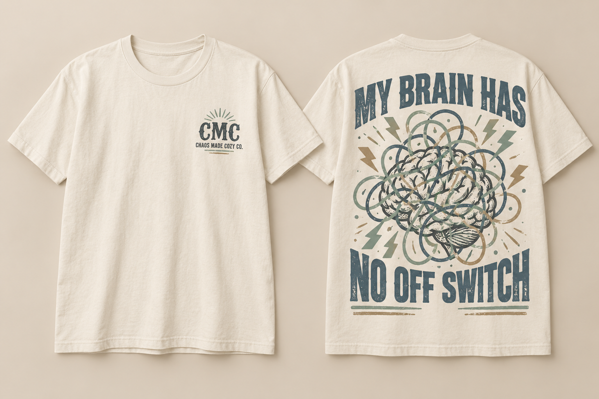 My Brain Has No Off Switch | Men's Relatable Graphic Tee
